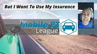 But I want to use my insurance...,,FABULOUS!!! Mobile Physical Therapy #MobilePT