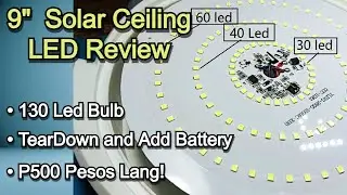INDOOR 9-Inch 230mm: Ceiling LED Solar Power REVIEW with add Battery