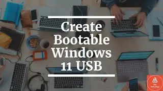 How to Create a Bootable Windows 11 USB Drive
