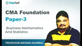 CMA Foundation Maths | Permutation & Combination | Lecture-1 | By Prof. Mayank Agarwal