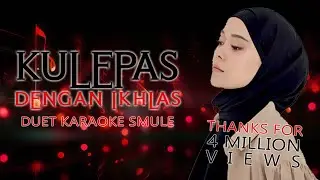 Lesti Kulepas Dengan Ikhlas || Smule Duet Karaoke Bersama Artis