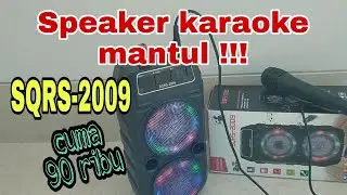 SPEAKER KARAOKE BLUETOOTH | SQRS-2009 | unboxing tes