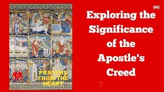 The Significance of the Apostles' Creed | Unveiling Ancient Christian Beliefs #apostlescreed