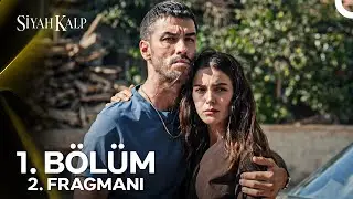 Siyah Kalp 1. Bölüm 2. Fragmanı | 