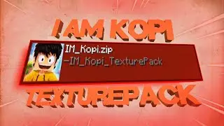 I Am Kopi Texture Pack For Minecraft Java And PojavLauncher | 
