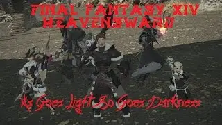 FFXIV Heavensward 3.1 - As Goes Light, So Goes Darkness