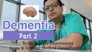 Dementia Part 2