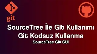 Using Git Project with SourceTree | Managing Git Project Without Writing Code!