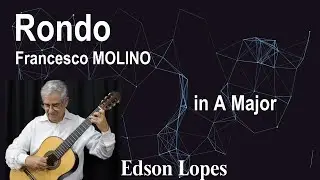 Rondo in A Major by Francesco Molino, performed by Edson Lopes