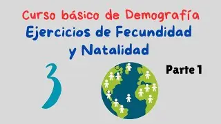 Ejercicios de fecundidad y natalidad (Parte 1)
