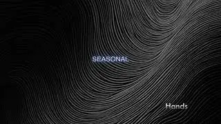 Seasonal - Hands