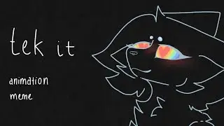 tek it animation meme | flipaclip