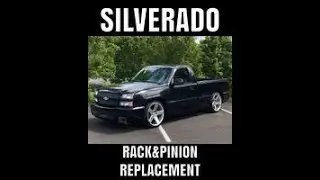 Chevy Silverado rack and pinion replacement. How to step by step guide