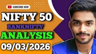 NIFTY PREDICTION FOR TOMORROW & BANK ANALYSIS FOR 09 MARCH 2026 MARKET ANALYSIS TOMORROWNIFTY