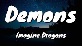 Imagine Dragons - Demons - Lyrics