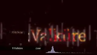 CS4W - V:Valküre [Gothic Hardcore]