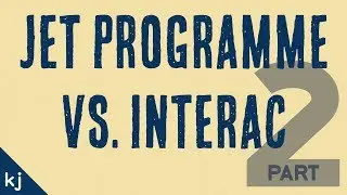 JET vs Interac - Part 2 (Finally)