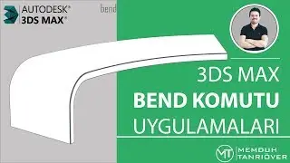 3ds Max Bend Komutu | Memduh Tanrıöver