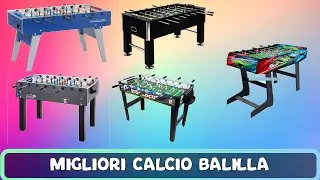 MIGLIORI Calcio Balilla Biliardino 2024 AMAZON