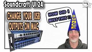 SOUNDCRAFT UI24  - Change your Mac USB Output Channels