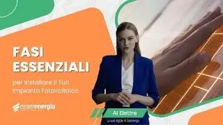 Fasi essenziali per installare un impianto fotovoltaico