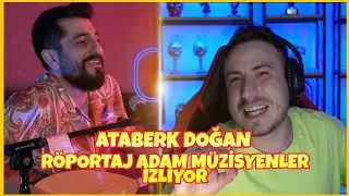 Ataberk Doğan - Musicians | Real Lives | Interview Man Watching