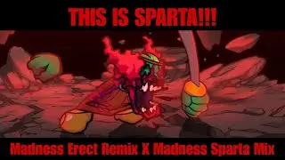 THIS IS SPARTA!!! • Madness Erect Remix X Madness Sparta Mix