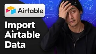 How To Import Data To Airtable [2026 Full Guide]