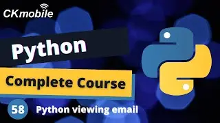 Python Complete Course #-58 Python viewing the emails