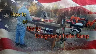 how to or not to straighten a trailer ramp