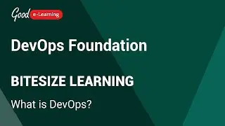 DevOps Foundation Bitesize Learning: What is DevOps? (DevOps tutorial)