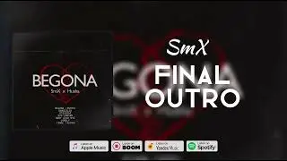 SmX - Final (outro)