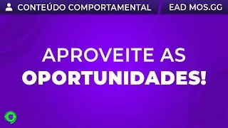 APROVEITE AS OPORTUNIDADES! | EAD para Streamers | MOS.gg