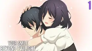 Your Smile Beyond Twilight - [Visual Novel] | #1