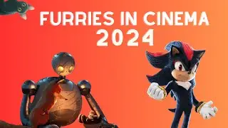 MORE Furry Cinema of 2024!