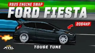 PIXEL CAR RACER - FORD FIESTA TOUGE TUNE *2064HP RB25 ENGINE*