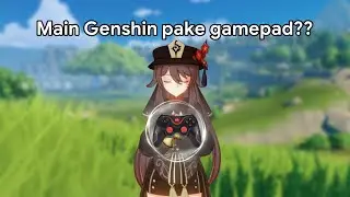 TESTING GENSHIN IMPACT ANDROID + GAMEPAD | GAMEPAD X3