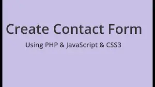 Create Contact Form - PHP - JavaScript