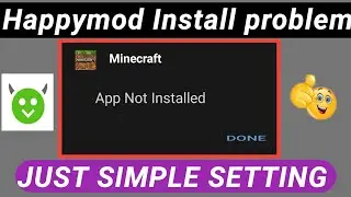 How To fix Happymod app Not Installed problem | 💯 working new method |  Minecraft in English 2022