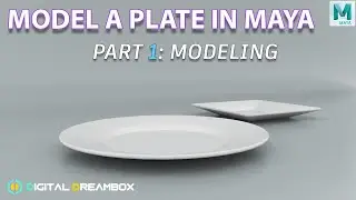 How To Model A Plate In Maya Tutorial | Part 1: Modeling