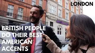 🇬🇧BRITISH PEOPLE DO THEIR BEST AMERICAN ACCENT 🇺🇸
