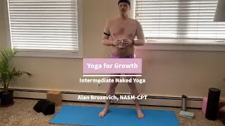 Growing Glutes | Intermediate Naked Yoga  | Broz Fitness (65-Minute)