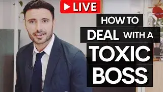 How To Deal With A Toxic Boss