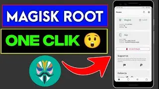 Magisk Root (1Clik😲) 2 Min Root Any Android Mobile Phone 🔥 Without Computer Kingroot Iroot Twrp 🔥