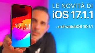 iOS 17.1.1 ORA DISPONIBILE | Tutte le Novità