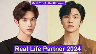 Li Le And Wang Yunkai (Meet You At the Blossom) Real Life Partner 2024
