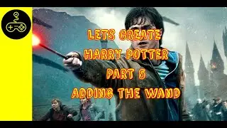 Lets Create: Harry Potter. Part 5. Adding the Wand