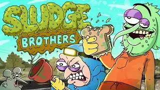 SLUDGE BROTHERS: PILOT