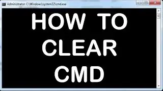 Windows Command Line Tutorials - 13 - HOW TO CLEAR YOUR CMD SCREEN