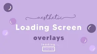 ✧ Aesthetic Loading Screen ✧ | Green Screen Overlays ✉️ | haze